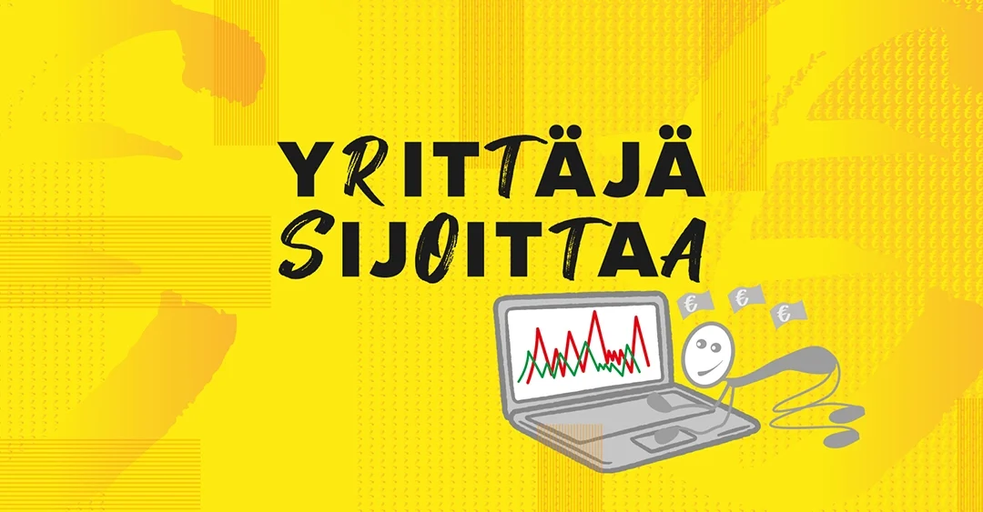 Yrittäjä sijoittaa, kuinka turvaat itseäsi vakuutusten kautta